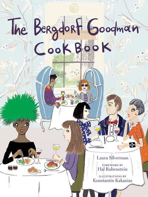 Title details for Bergdorf Goodman Cookbook by Bergdorf Goodman - Available